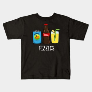 Fizzics Cute Soda Pop Pun Kids T-Shirt